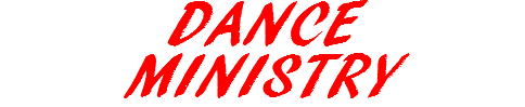 DANCE MINISTRY